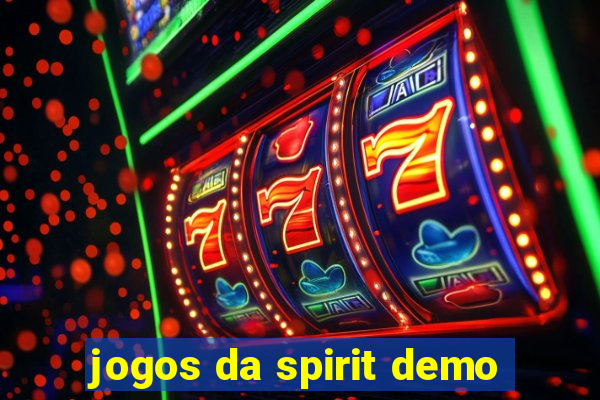 jogos da spirit demo